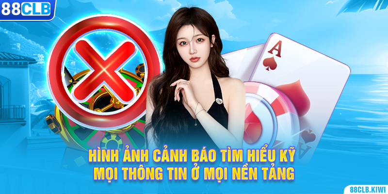 Hình ảnh cảnh báo tìm hiểu kỹ mọi thông tin ở mọi nền tảng